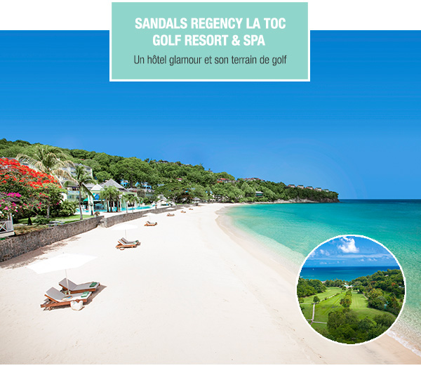 SANDALS REGENCY LA TOC GOLF RESORT & SPA